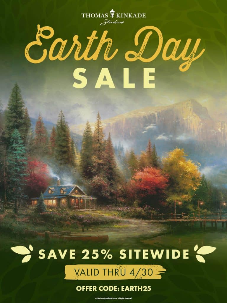 Special Offer for Earth Day Promotions - Thomas Kinkade Studios